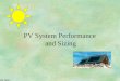 PV System Performance and Sizing