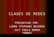 CLASES DE REDES
