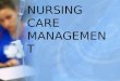 Nursing Care Management
