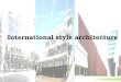 International Style Architecture(2)