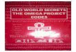 Old World Secrets the Omega Project Codes