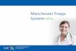 Mts Manchester Triage System