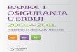 Banke i osiguranja u Srbiji 2001=2011 I poredjenja u zemljama regiona