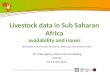 Livestock data in sub Saharan Africa: Availability and issues