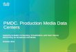 PMDC. Production Media Data Centers