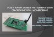 Voice over zigbee networks with environmental monitoring