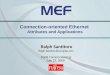 Connection-oriented Ethernet Attributes and Applications