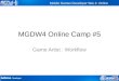 MGDW4 Online Camp #5 - Game Artist Workflow