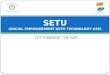 Setu ppt. Detailed information of application