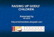 Raising up godly children