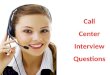 Call center interview questions 2013