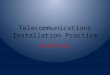 UEENEEF102A Telecommunications installation practice presentation part 3