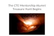 The CTE Mentorship Alumni Program Launch - The Treasure Hunt Begins