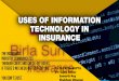 Information technology uses in insurance industry