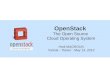 OpenStack, The Open Source Cloud Operating System