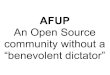 AFUP : an Open Source Community without a "benevolent dictator"