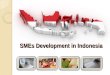Presentasi project report (SME Development In Indonesia)
