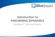 Introduction to Machining Dynamics