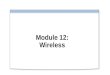Module 12   wireless