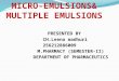 Micro emulsions and multiple emulsions
