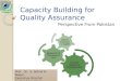 Capacity Building For Quality Assurance In Pakistan