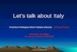 Let’s talk about italy