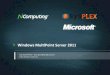 Sysplex: Windows MultiPoint Server 2011