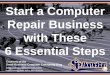 Start a Computer Repair Business with These 6 Essential Steps (Slides)
