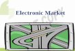 Electronic Market