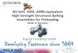 HV Sets- A490 equivalent Hot Dipped Galvanized (150KSI) Bolts