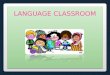 Language classroom
