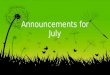Announcements for july 2013