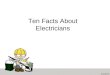 Ten facts about electricians