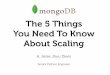 Five Things you Need to Know About Scaling