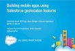 Building Mobile Apps Using Salesforce Geolocation Features