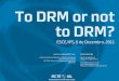 To DRM or not to DRM?