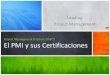 Pmi y sus certificaciones