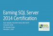 Earning SQL Server 2014 Certification: SQL Saturday Oregon 201411