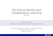 3D virtual worlds and collaborative learning