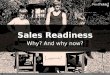 Why sales readiness? And Why Now?