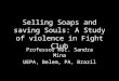Selling Soaps and saving Souls: A Study of violence in Fight Club