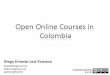 Open Online Courses in Colombia: Report of an educational and technological experiment (@OpenEd2010)