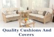Quality cushions and covers  for conservatory furniture