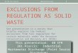 40 CFR 261.4(a)(2) - The Industrial Wastewater Discharge Exclusion From Regulation as Solid Waste