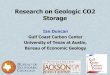 Gulf Coast Carbon Center - Research on Geologic CO2 Storage - Ian Duncan - Global CCS Institute – Nov 2011 Regional Meeting