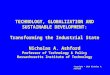 Nick Ashford: Technology, Globalization and Sustainable Development: Transforming the Industrial State