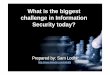 What Is The Biggest Challenge In Information Security Sanitized