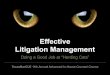 Effective Litigation Management: Doing a Good Job at "Herding Cats"