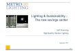 LED Outdoor Lighting & Sustainability -- The New Saving Center