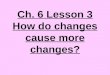 5th Grade Ch. 6 Lesson 3 How do Changes Cause More Changes